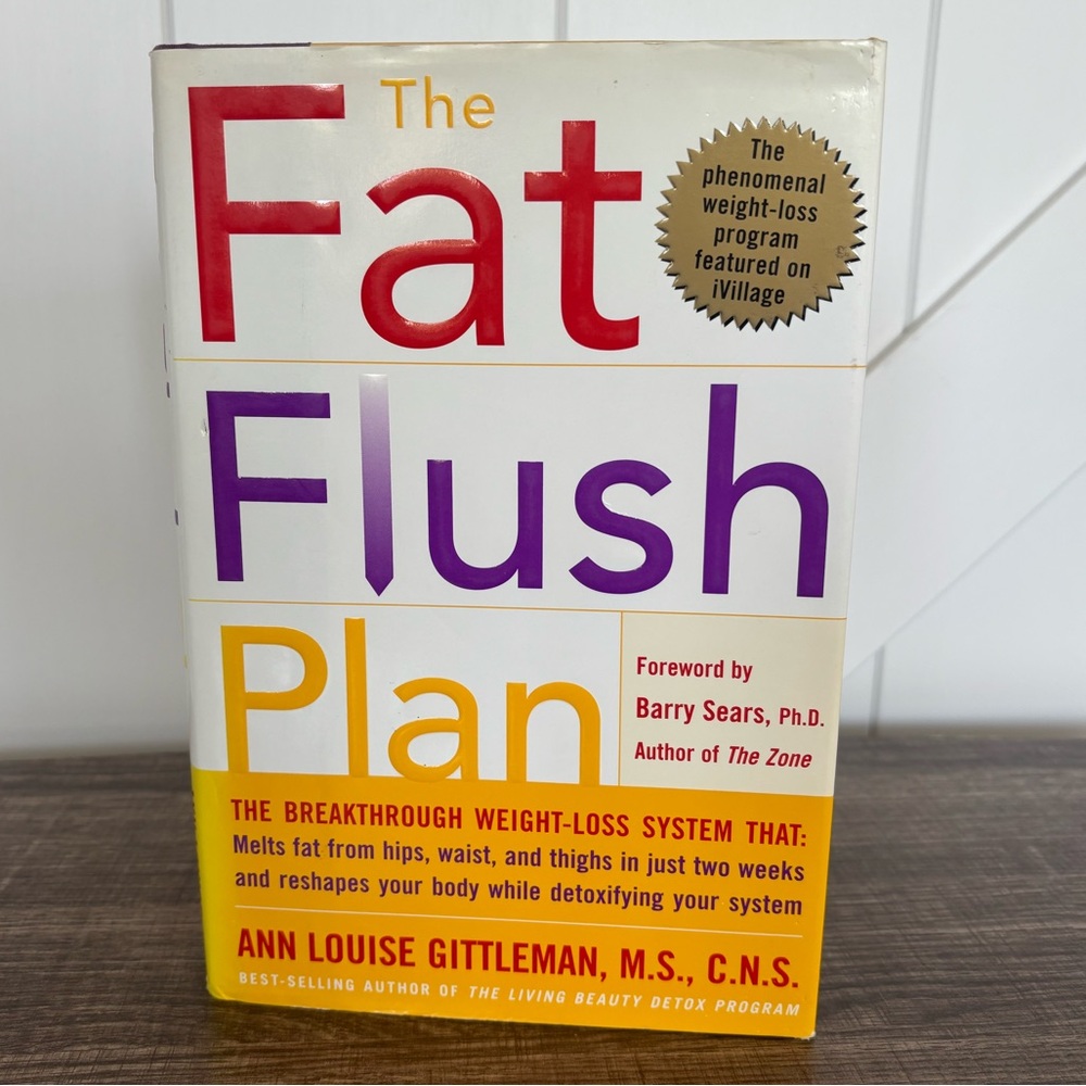 The Fat Flush Plan & Fat Flush Cookbook by Ann Louise Gittleman